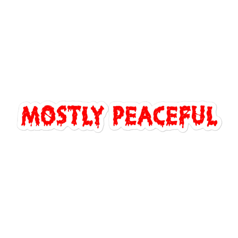 Mostly Peaceful Sticker [LIMITED EDITION]