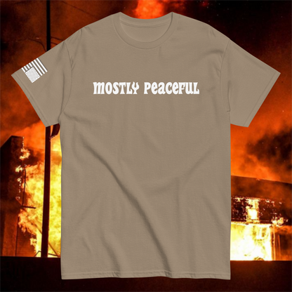 Mostly Peaceful T-Shirt [White Font]