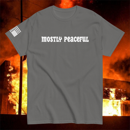 Mostly Peaceful T-Shirt [White Font]