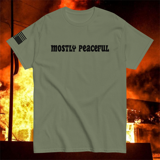 Mostly Peaceful T-Shirt [Black Font]