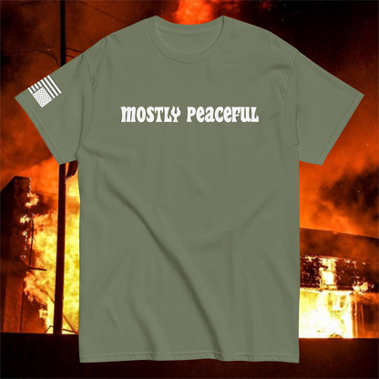 Mostly Peaceful T-Shirt [White Font]