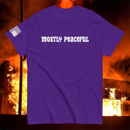 Mostly Peaceful T-Shirt [White Font]