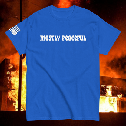 Mostly Peaceful T-Shirt [White Font]