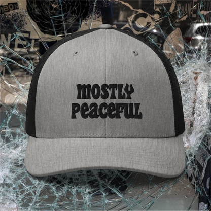 Mostly Peaceful Trucker Hat