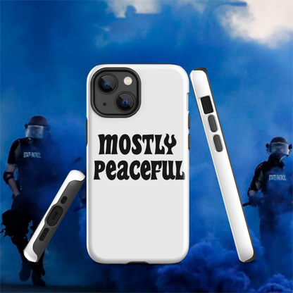 Mostly Peaceful Tough Case for iPhone®